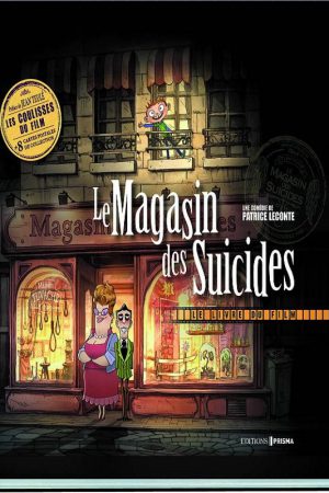 İntihar Dükkanı; Filmin orijinal adı: Le Magasin des suicides