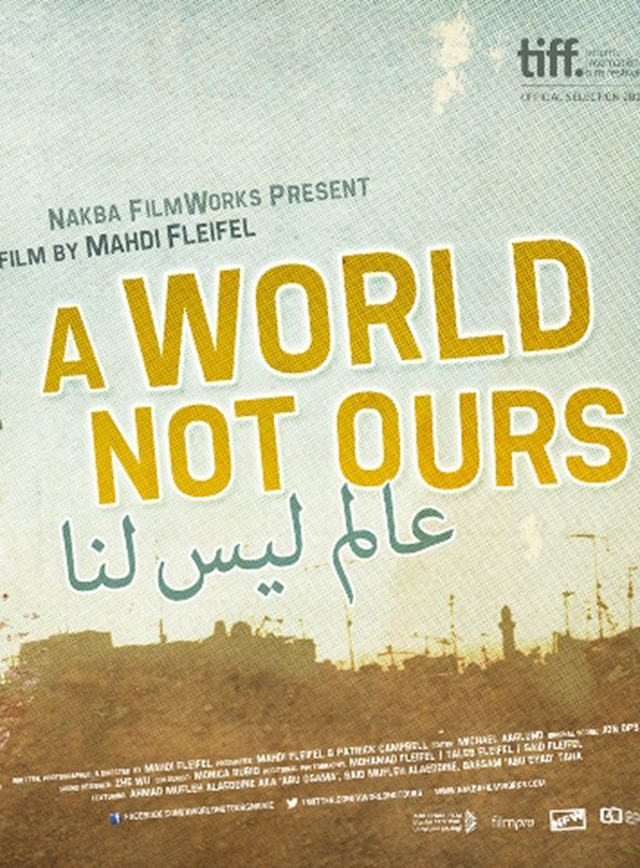 Dünya Bizim Değil; Filmin orijinal adı: A World Not Ours