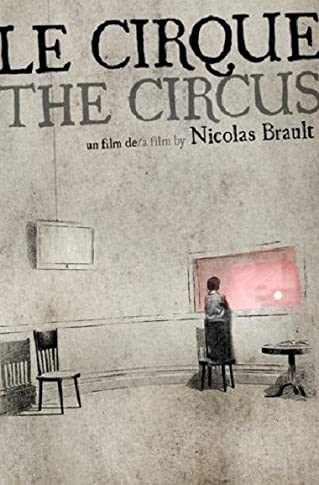 Le Cirque 2010 yılı yapımı kısa animasyon filmi