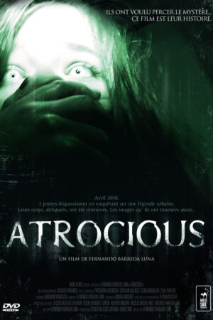 Zulüm, Filmin orjinal adı Atrocious, 2010, film posteri